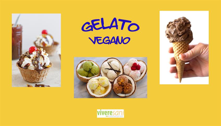 Sempre più presenti i gelati vegani